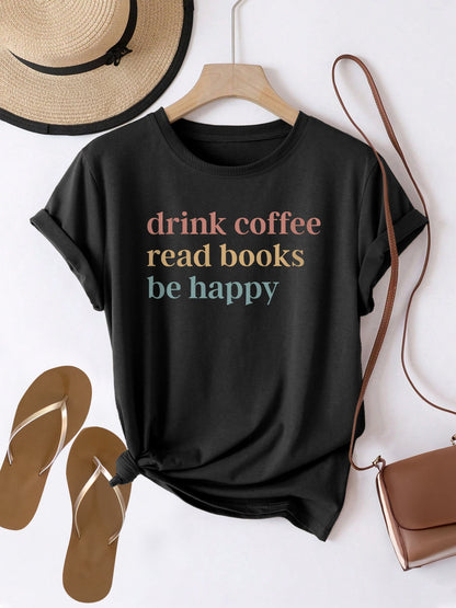 Damen T-Shirt mit Spruch – Drink Coffee, Read Books, Be Happy – Freizeit & Alltag