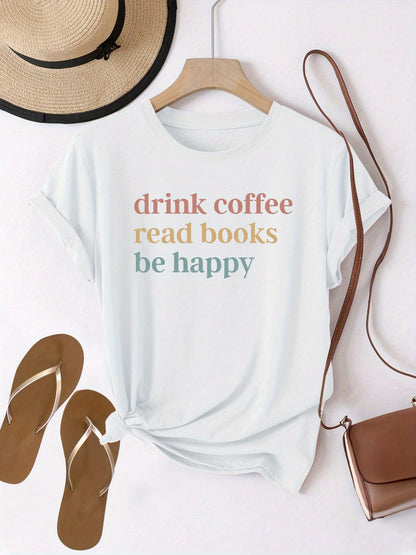 Damen T-Shirt mit Spruch – Drink Coffee, Read Books, Be Happy – Freizeit & Alltag