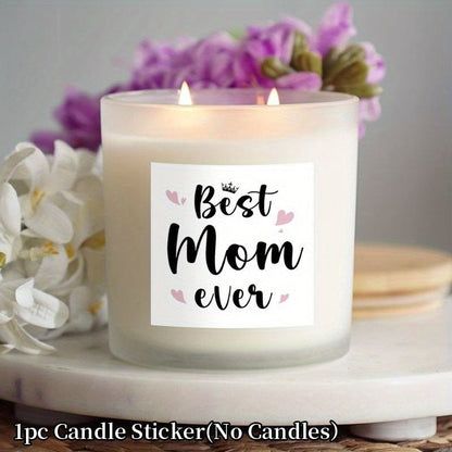 Muttertag Kerzensticker – Deko-Aufkleber "Best Mom Ever" für Frauen, Geschenkidee